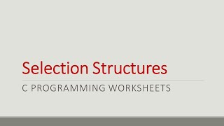 Chapter 5 Selection Structure