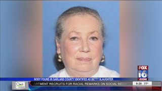 Body Found in Garland County identified as Betty Slaughter