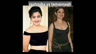 rashmika vs tamanna comparison