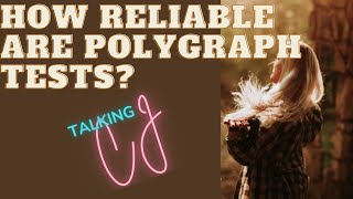How Reliable are Polygraph Tests? | Talking CJ | A Paul