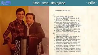 Ljuba Nedeljkovic - Stani, stani, devojcice - (Audio 1980)