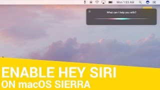 How to Recreate Hey Siri on macOS Sierra
