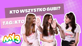 Kto wszystko gubi?| TAG KTO Z MY3