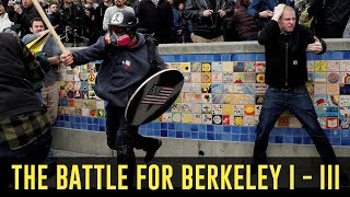 The Battle for Berkeley 1 - 3: The Fire Rises