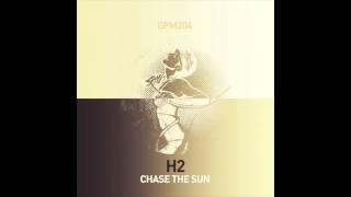 H2 - Chase The Sun