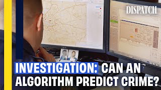 U.S. Police Using Algorithms To Predict Crimes BEFORE They Happen? | DISPATCH | HD Tech Documentary