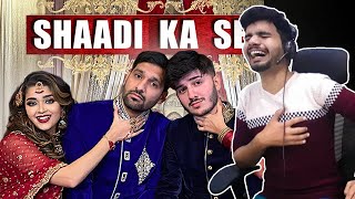 REACTION TO SHAADI KA SEASON! | COMEDY VIDEO|ZAID ALI