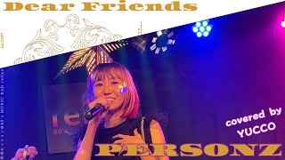 【LIVEでカバー曲】DEAR FRIENDS／PERSONZ covered by YUCCO  邦楽セッション＠80's MUSIC BAR reflex