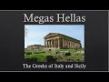 Megale Hellas: The Greeks of Italy and Sicily