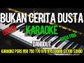 bukan cerita dusta karaoke dangdut nada pria cover,