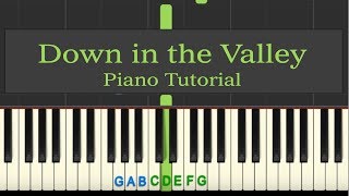 Easy Piano Tutorial: Down in the Valley with free sheet music!