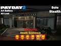 Payday 2 - Art Gallery - All Loot - DSOD - (SOLO - STEALTH)