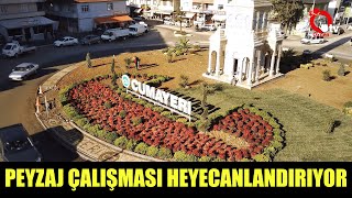 PEYZAJ ÇALIŞMASI HEYECANLANDIRIYOR