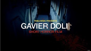 Pablowski | GAVIER DOLL (Short Horror Film)