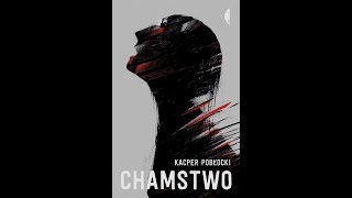 POLECAJKI IL | Kacper Pobłocki - Chamstwo, poleca Zuzanna Sala