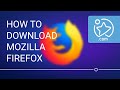 How To Download and Install Mozilla Firefox