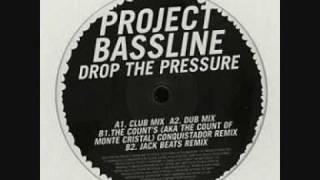 Project Bassline - Drop The Pressure (Club Mix)