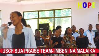 USCF SUA PRAISE AND WORSHIP TEAM -IMBENI NA MALAIKA