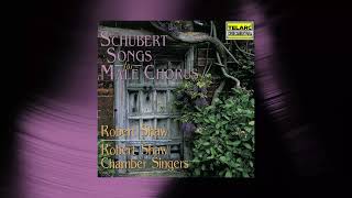 Robert Shaw - Der Gondelfahrer, Op. 28, D. 809 (Official Audio)