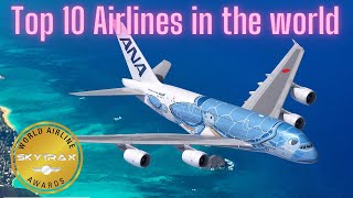 Top 10 Airlines in the World ✈