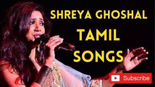 Shreya ghoshal tamil songs mashup ❤️| Tamil | Non Stop Melodies From Shreya Ghoshal Tamil