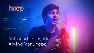 Kuttanadan Kayalile - Arvind Venugopal ft. The Homies - hoop @wonderwallmedia