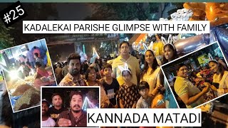 KADALEKAI PARISHE VLOG... met this group spreading love on Kannada and Karnataka  #dailyvlogs 25