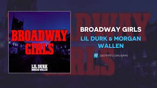 Lil Durk & Morgan Wallen - Broadway Girls (AUDIO)
