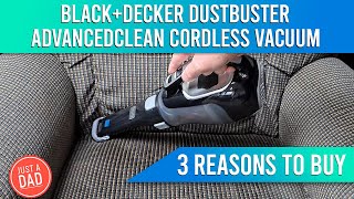 Black + Decker Dustbuster AdvancedClean Cordless Vacuum BDH2000L 3 Reasons to Buy