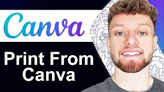 How To Print From Canva (Step By Step)