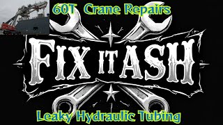 60ton Shipboard Crane Hydraulic Tubing Repairs