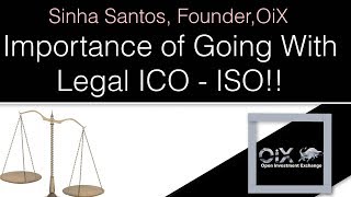 OiX.Global Founder Describes the Importance of Going With Legal ICO - ISO