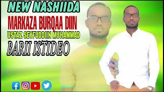 #New Nashiidaa Markaza Burqaa Diin islaama