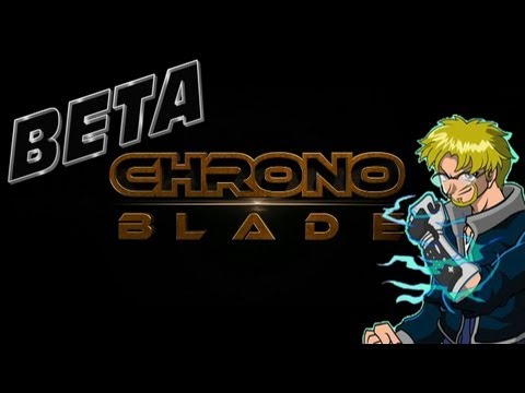 Chrono Blade: (Beta) Review & Gameplay