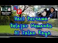 Kereta Manual | Hari Pertama Belajar Memandu Di Jalan Raya