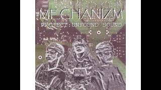 Mechanizm – Project: Unfound Sound (2001)