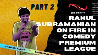 Rahul Subramanian is on Fire in the Comedy Premium League (CPL) Part-2