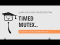 Timed Mutex In C++
