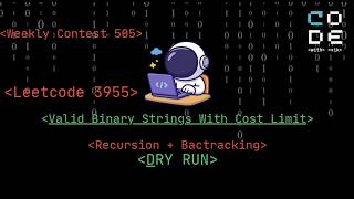leetcode 3955 | Weekly contest 505 |Valid Binary Strings With Cost Limit | Recursion + Backtracking