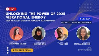 Unlocking the Power of 2025 Vibrational Energy | Webinar | Expert Talk Series