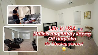 Life in USA 🇺🇸 Malinis ang Bahay kapag off duty ako | No Litering Please 😆