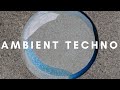 AMBIENT TECHNO || mix 021 by Rob Jenkins