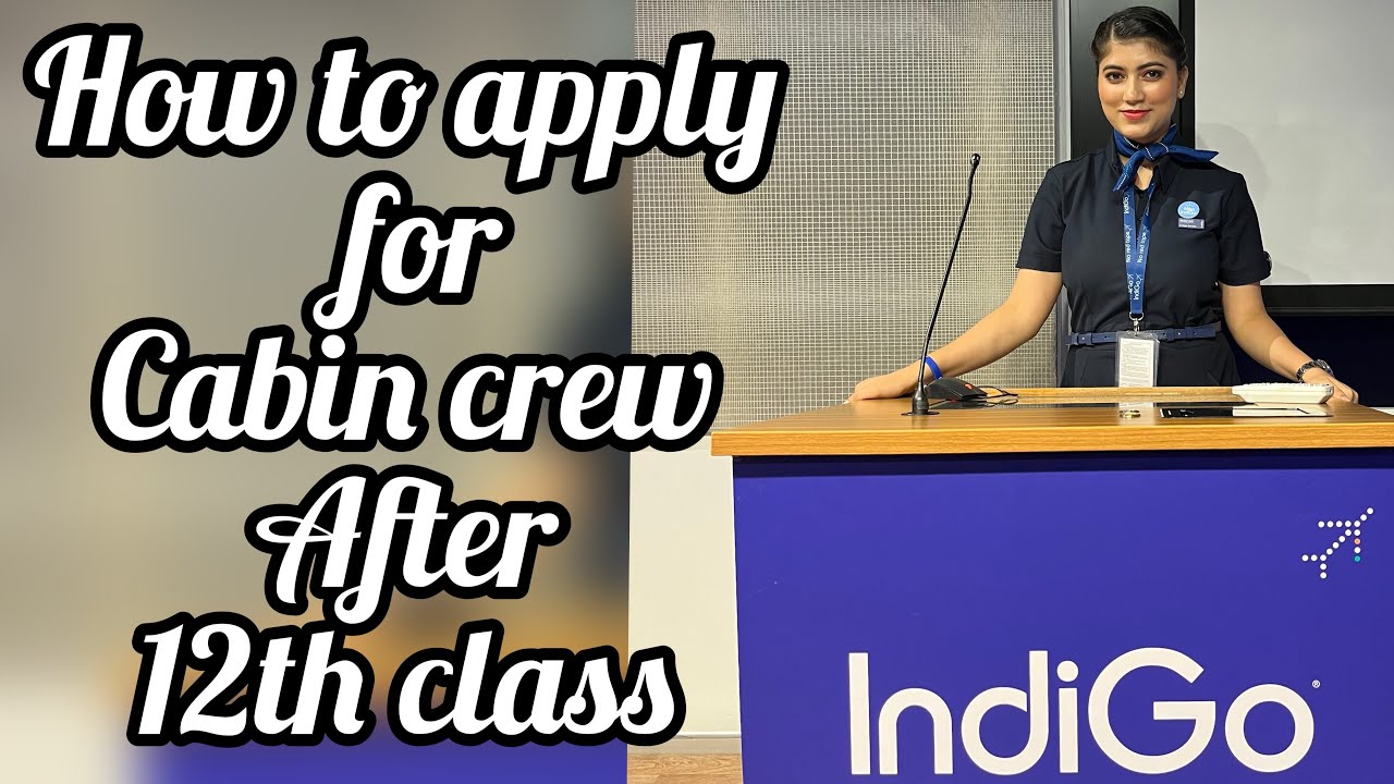 How To Apply For Cabin Crew Interview || Indigo Airlines Cabin Crew Job ...