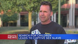 Search for children leads to captive sex slave