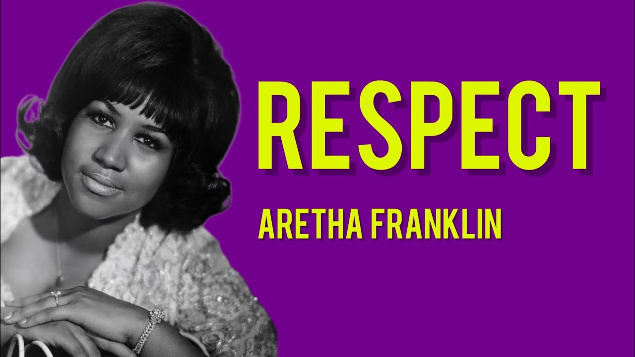 Respect Aretha Franklin Original Lyrics Youtube