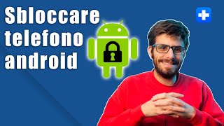 Come sbloccare Schermo telefono Android Samsung e altri