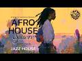 Afro House Jazz Mix | Soulful Jazz House – Smooth Afro Jazz, Peaceful Focus – Rhythm Therapy Mix 7🎧
