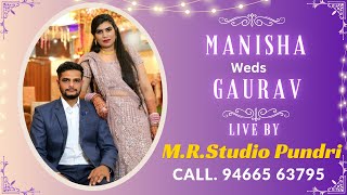 Manisha weds Gaurav, M.R.Studio Pundri ,M.94665 63795