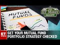 Get Your Mutual Fund Portfolio Strategy Checked | The ET Money Show