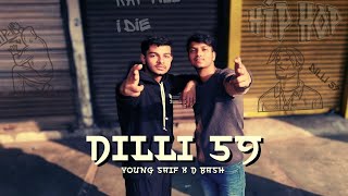 DILLI 59 || YOUNG SAIF X @D_Bash0786 || prod.by @KKAYBeats || KEEP IT REAL EP || DELHI